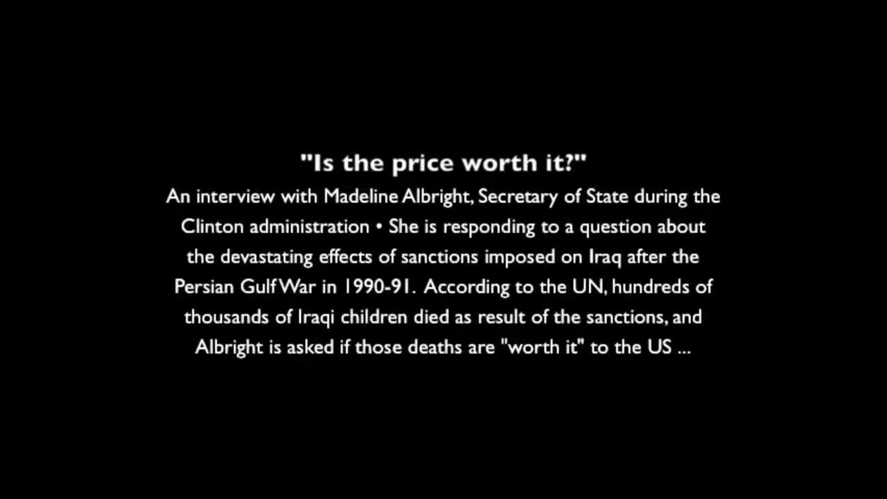 Madeleine Albright, who believes that the price of half...