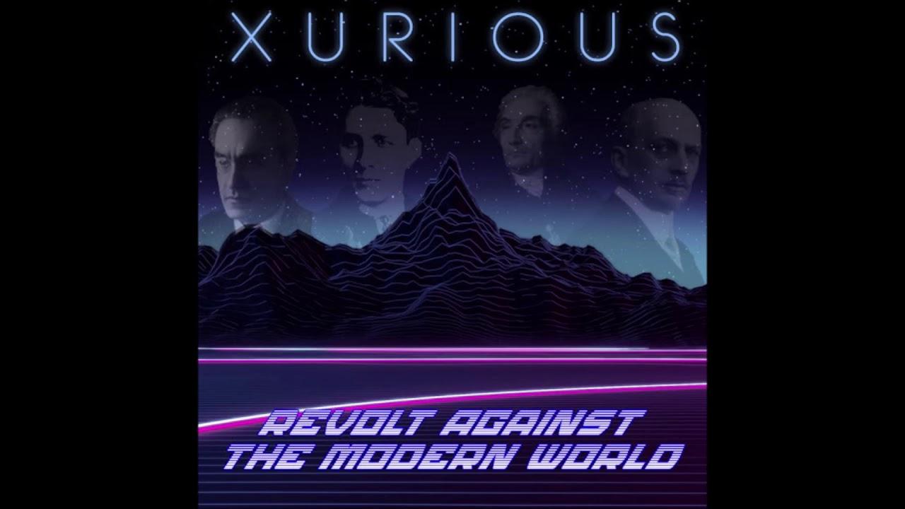 Xurious - Revolt Against The Modern World (432 Hz)